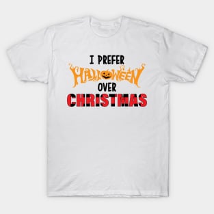 Funny Xmas I Prefer Halloween Ugly Christmas Sweater T-Shirt